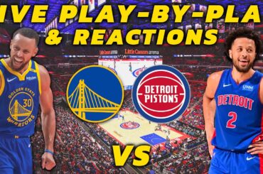 Golden State Warriors vs Detroit Pistons | Live Play-By-Play & Reactions