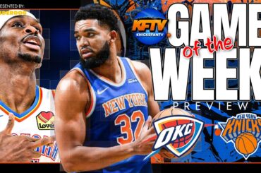 New York Knicks vs OKC Thunder Game Of The Week Preview (1/9/25)