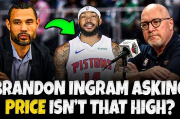 Brandon Ingram's Asking Price Revealed | Should The Detroit Pistons Make A Move For Him?!