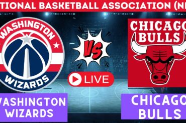 🔴NBA Live - Chicago Bulls vs Washington Wizards NBA Live | NBA Live Scoreboard | Bulls vs Wizards
