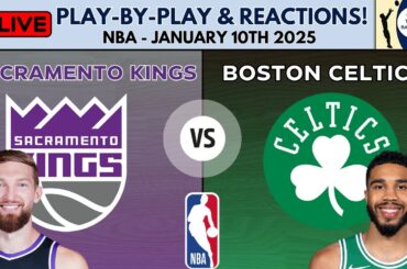 NBA: Sacramento Kings vs Boston Celtics (Live Play-By-Play & Reactions)