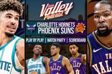 Charlotte Hornets vs Phoenix Suns | LIVE Reaction | Scoreboard | Play By Play | Postgame Show