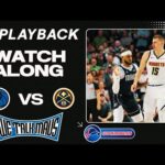 We Talk Mavs!! | Dallas Mavericks vs Denver Nuggets Playback Watch Along #MFFL #MileHighBasketball