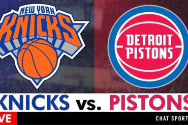 Knicks vs. Pistons Live Streaming Scoreboard, Play-By-Play, Highlights, Stats & Analysis