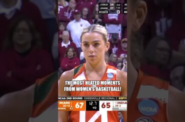 MOST HEATED MOMENTS FROM WOMEN’S BASKETBALL!
