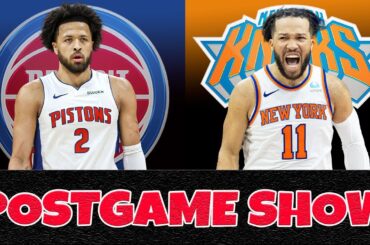 Detroit Pistons vs New York Knicks Postgame Show | Pistons Talk Podcast