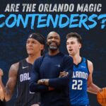 Are The Orlando Magic Contenders? | Hoops Legion
