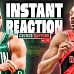 INSTANT REACTION | Celtics @ Raptors Postgame