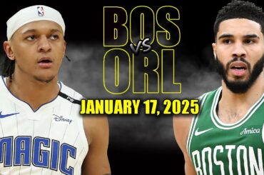 Boston Celtics vs Orlando Magic Full Game Highlights - January 17, 2025 | NBA Season