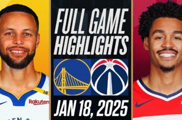 WARRIORS vs WIZARDS FULL GAME HIGHLIGHTS JANUARY 18, 2025 NBA FULL GAME HIGHLIGHTS TODAY 2K25