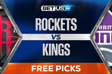 Rockets vs Kings (1-16-25) NBA Expert Predictions, Free Picks and Best Bets