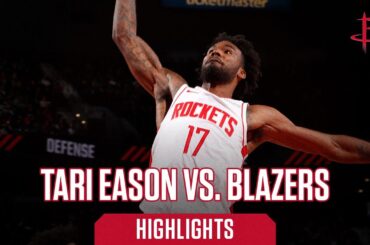 Tari Eason (18 points) Highlights vs. Portland Trail Blazers l Houston Rockets