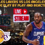 *LIVE* | Los Angeles Lakers Vs Los Angeles Clippers Play By Play & Reaction #nba