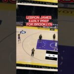 Lebron James arives 5 hours early in preparation for Brooklyn Nets game! #basketball #viral