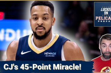 CJ McCollum's 45 points leads Pelicans to largest comeback in team history but raises questions