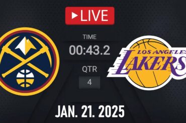 NBA LIVE! Los Angeles Lakers vs Denver Nuggets | January 21, 2025 | Nuggets vs Lakers NBA LIVE 2K25