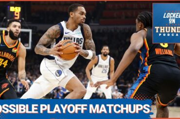 Best and Worst OKC Thunder Potential Playoff Matchups