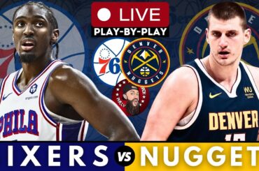 Philadelphia 76ers vs Denver Nuggets Play-By-Play & Live Scoreboard