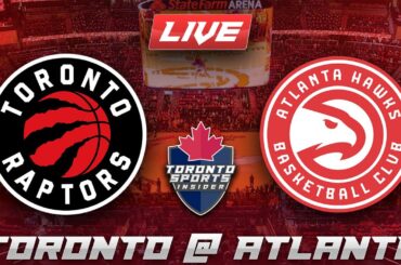 Toronto Raptors vs Atlanta Hawks LIVE Stream Game Audio | NBA LIVE Stream Gamecast & Chat