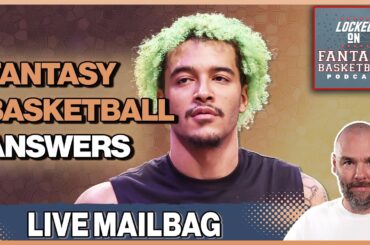 Fantasy Basketball Mailbag | Jeremy Sochan, Jalen Suggs, Mark Williams, & More