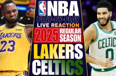 🔴LAKERS vs BOSTON CELTICS │ 2025 NBA Basketball Game Play-By-Play Reaction & Scoreboard