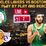 *LIVE* | Los Angeles Lakers Vs Boston Celtics Play By Play & Reaction #nba