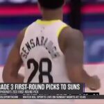 Utah Jazz Trade Three First Round Draft Picks To Phoenix Suns For 2031 Unprotected First Round Pick