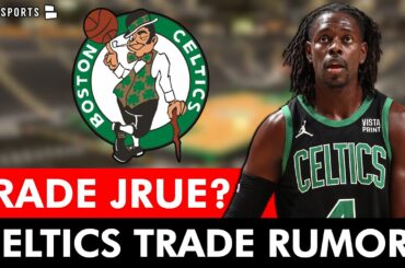 Celtics BLOCKBUSTER Jrue Holiday Trade? Boston Celtics Rumors