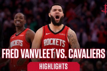 Fred VanVleet (26 points) Highlights vs. Cleveland Cavaliers l Houston Rockets