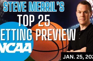 Top 25 College Basketball Picks & Predictions | College Basketball Betting Analysis for January 25