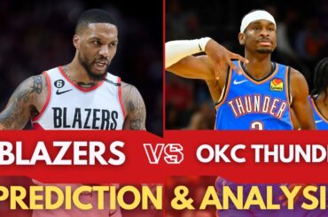 Portland Trail Blazers vs Oklahoma City Thunder | NBA Game Preview & Prediction