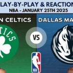NBA: Boston Celtics vs Dallas Mavericks (Live Play-By-Play & Reactions)