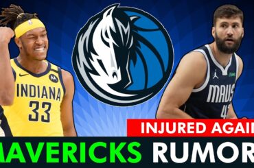 Mavericks Trade Rumors On Myles Turner & Nikola Vucevic + Mavs Injury News On Maxi Kleber