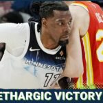 WOLVES POSTCAST: Timberwolves FINALLY Move Four Games Over .500, Beat Atlanta Hawks