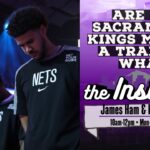The Insiders 1/27: Are the Sacramento Kings making a trade or what?