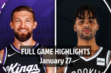 Sacramento Kings vs Brooklyn Nets | Full Game Highlights | 27 January 2025