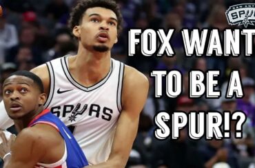 De’Aaron Fox WANTS to be TRADED to the Spurs!?