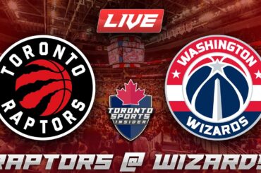 Toronto Raptors vs Washington Wizards LIVE Stream Game Audio | NBA LIVE Stream Gamecast & Chat