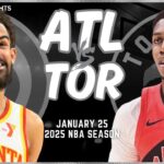 Toronto Raptors vs Atlanta Hawks Full Game Highlights | Jan 25 | 2025 NBA Season