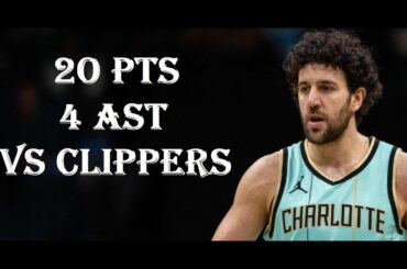 Vasilije Micic 20 Pts 4 Ast LA Clippers vs  Charlotte Hornets HIGHLIGHTS