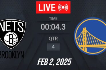 NBA LIVE! Golden State Warriors vs Brooklyn Nets | February 2, 2025 | Warriors vs Nets LIVE (2K)