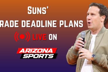 Latest news on the Phoenix Suns' trade deadline plans