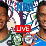 LIVE: MILWAUKEE BUCKS vs OKLAHOMA CITY THUNDER | NBA | PLAY BY PLAY | SCOREBOARD