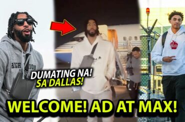 Official na talaga! "NASA DALLAS NA SI AD AT MAX!" , Ito ang sinabi ni anthony edwards sa trade!