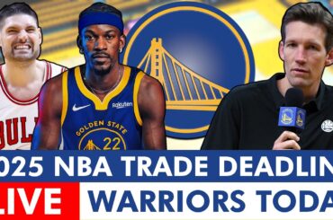 Golden State Warriors 2025 NBA Trade Deadline LIVE | Jimmy Butler, Nikola Vucevic