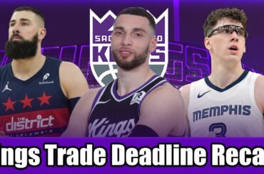 Sacramento Kings Trade Deadline Recap