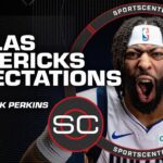 Mavericks fans should EMBRACE Anthony Davis - Kendrick Perkins | SportsCenter