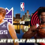 Sacramento Kings vs Portland Trail Blazers Live Play-By-Play & Reactions