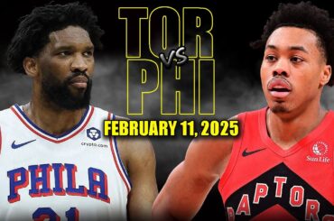 Philadelphia 76ers vs Toronto Raptors Full Game Highlights - February 11, 2025 | NBA Regular Season