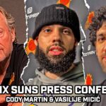 New Phoenix Suns Cody Martin, Vasilije Micić Speak + Mike Budenholzer Pregame Press Conference